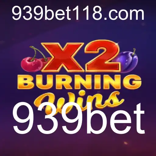 Descubra o Jogo de Cassino BurningWinsX2 na 939bet